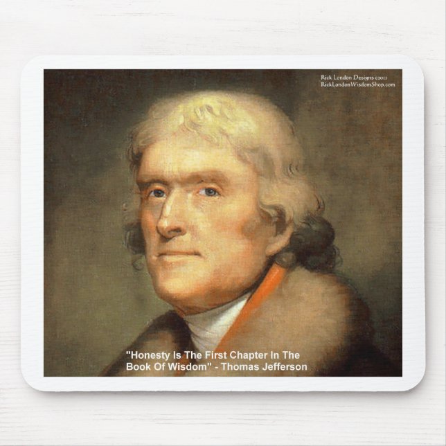 Thomas Jefferson "Honesty" Wisdom Quote Gifts Mouse Mat (Front)