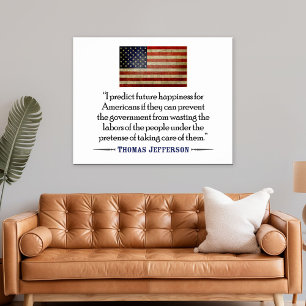 Thomas Jefferson: I predict future happiness... Poster