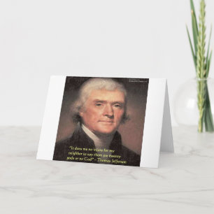 Thomas Jefferson "Neighbours Religion" Quote Gifts Card
