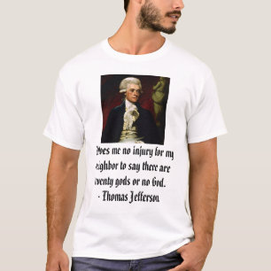 Thomas Jefferson on Freedom of Religion T-Shirt