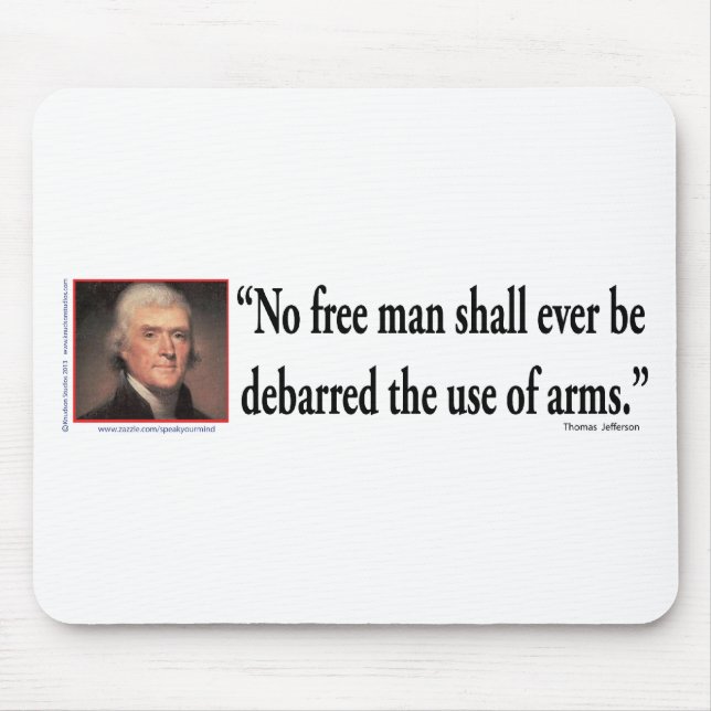 Thomas Jefferson on Gun Rights Mouse Mat (Front)