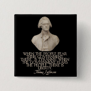 Thomas Jefferson on Liberty and Tyranny 15 Cm Square Badge