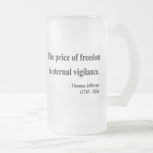 Thomas Jefferson Quote 2a Frosted Glass Beer Mug