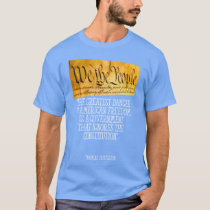Thomas Jefferson Quote America Freedom friends T-Shirt