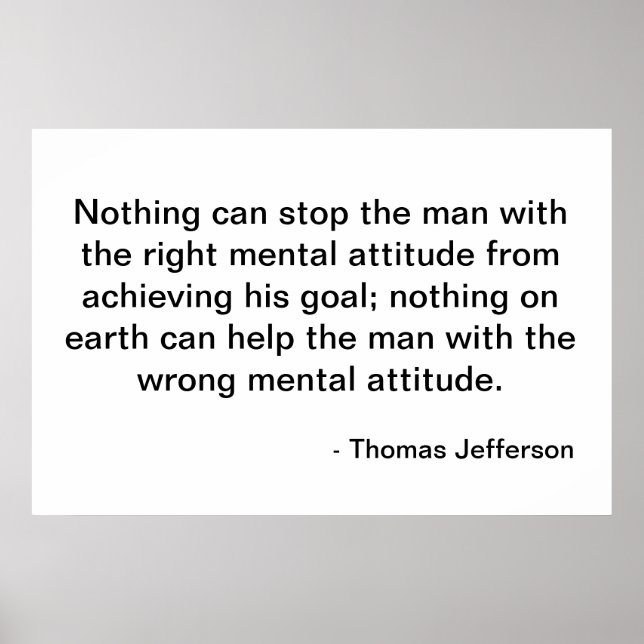Thomas Jefferson Quote - Attitude Poster (Front)