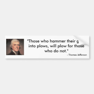 Thomas Jefferson quote Bumper Sticker
