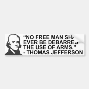Thomas Jefferson Quote Bumper Sticker