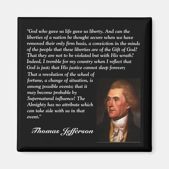 Thomas Jefferson Quote - "God who gave us life..." Magnet (Front)