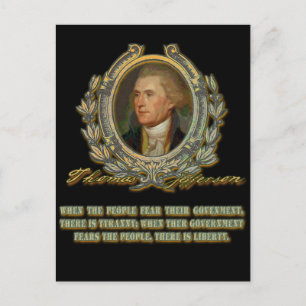Thomas Jefferson Quote:  Government & the People Postcard