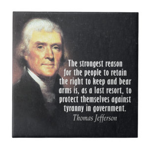 Thomas Jefferson Quote on Gun Rights Tile