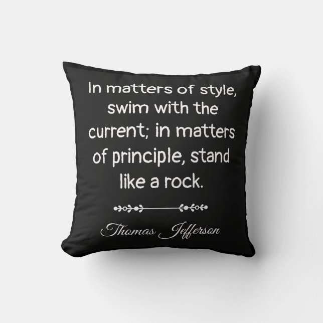 Thomas Jefferson Quote -- Stand like a rock Cushion (Front)