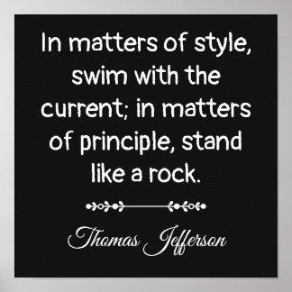 Thomas Jefferson Quote -- Stand like a rock Poster