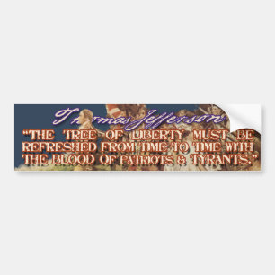 Thomas Jefferson Quote: Tree of Liberty Bumper Sticker