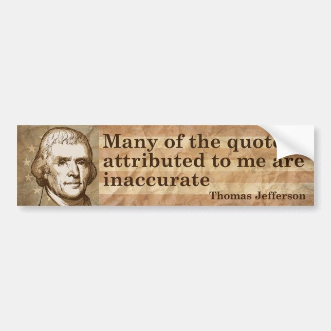Thomas Jefferson Quotes Bumper Sticker (Front)