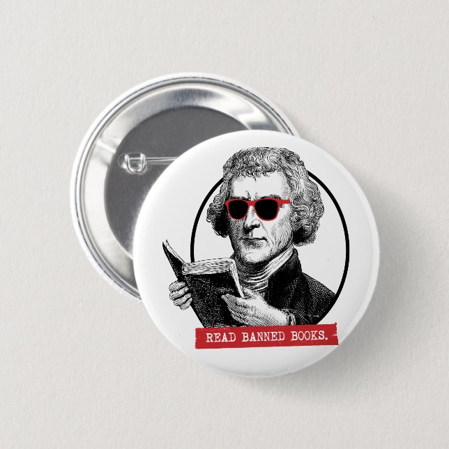 Thomas Jefferson Reads Banned Books 6 Cm Round Badge (Front & Back)