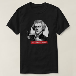 Thomas Jefferson Reads Banned Books T-Shirt