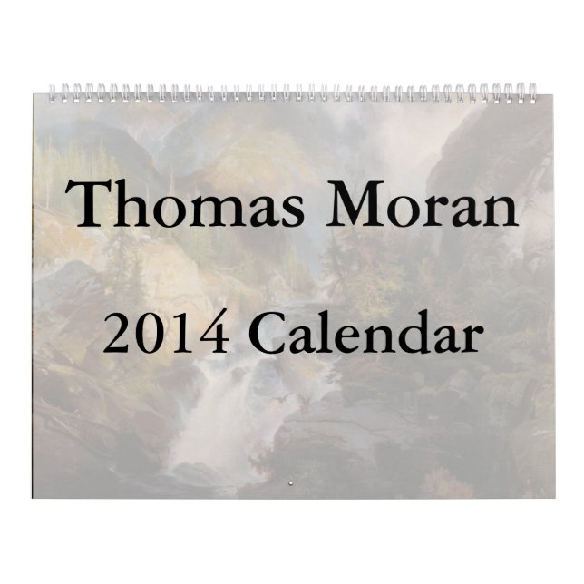 Thomas Moran 2014 Calendar (Cover)