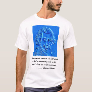 Thomas Paine portrait and quote T-Shirt