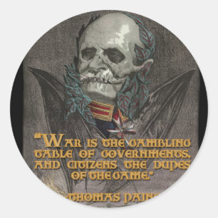 Thomas Paine Quote on War & Governments Classic Round Sticker