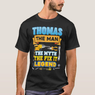 Thomas The Man Myth Fix It Legend Father Day Mecha T-Shirt