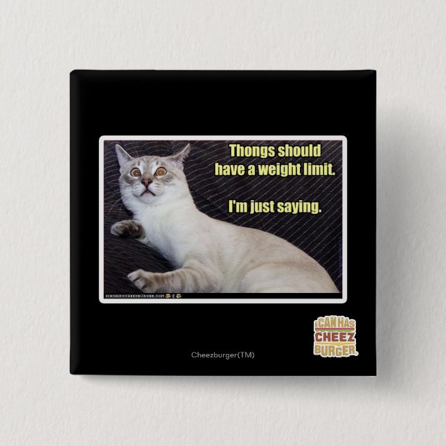 Thongs should have a weight limit. 15 cm square badge (Front)