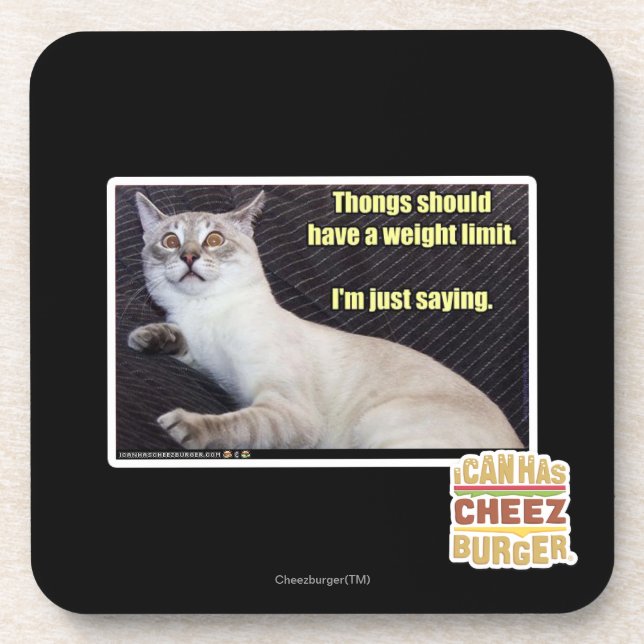 Thongs should have a weight limit. coaster (Front)