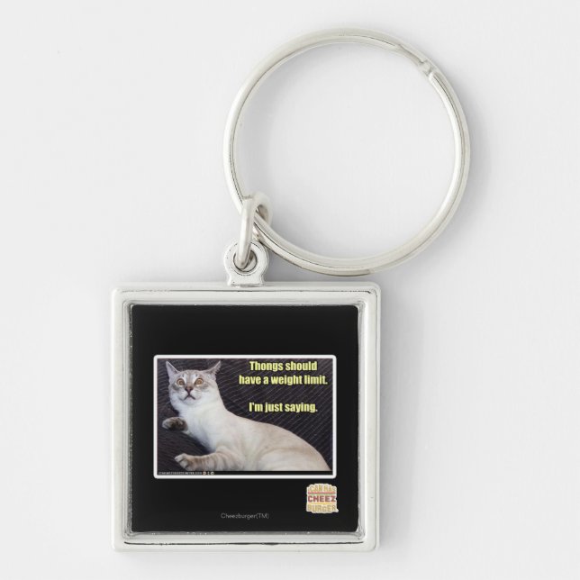 Thongs should have a weight limit. key ring (Front)