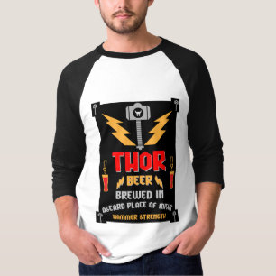 Thor Beer Thor Fat - Thor Hammer - Thor Axe T-Shir T-Shirt