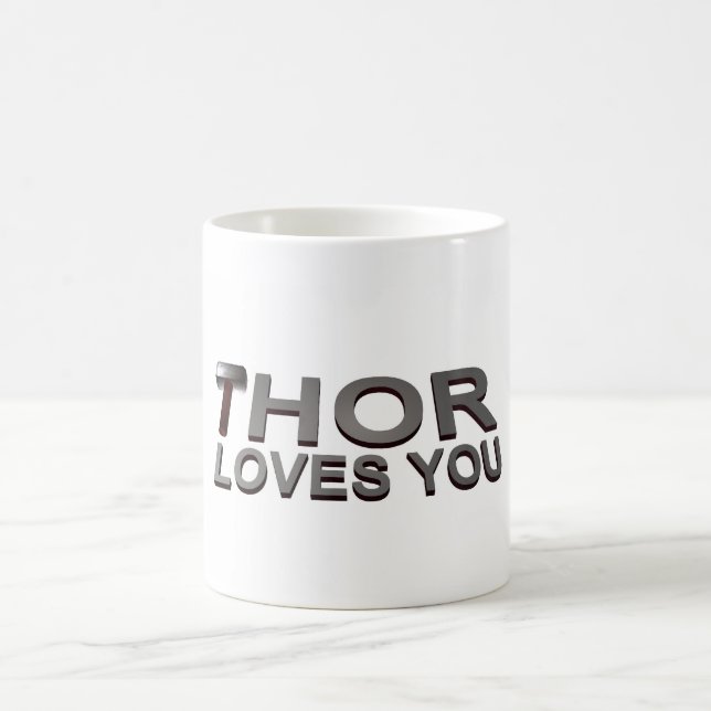 THOR LOVES YOU COFFEE MUG (Center)