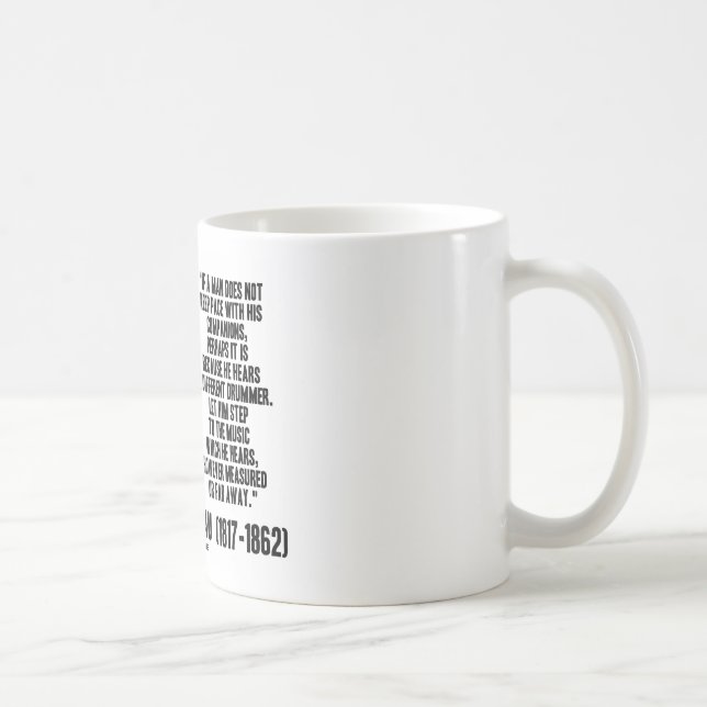 Thoreau Different Drummer Step To The Music Coffee Mug (Right)