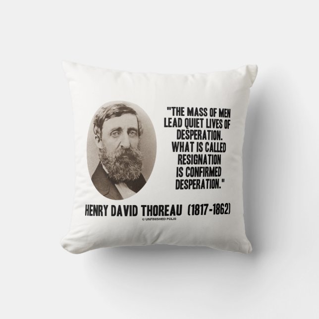 Thoreau Lead Quiet Lives Desperation Resignation Cushion (Front)