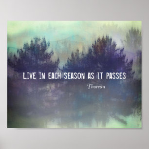 Thoreau nature quote  live in each season poster