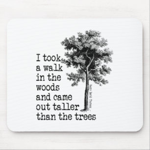 Thoreau Trees Quote Nature - Walk In The Woods - H Mouse Mat