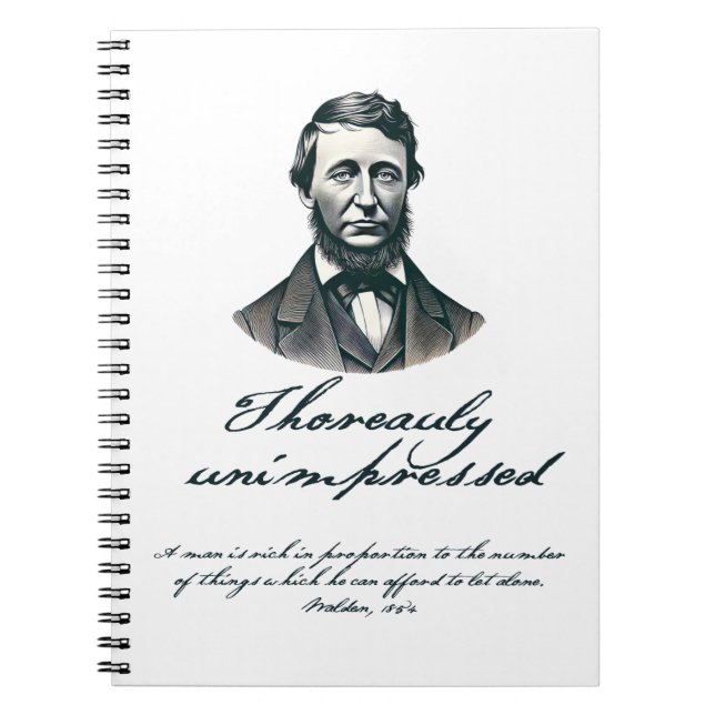 "Thoreauly Unimpressed" Spiral Notebook (Front)