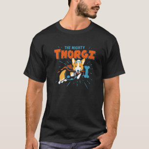 Thorgi The God Of Thunder Corgi Corgi Owner T-Shirt