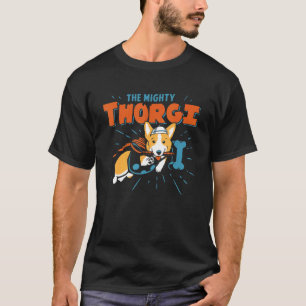 Thorgi The God Of Thunder  Corgi  Corgi Owner T-Shirt