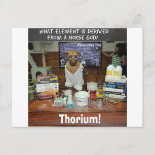 Thorium Thor God of Thunder Knowledge Dog Postcard