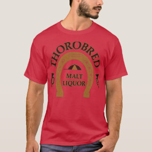 Thorobred Malt Liquor Beer Retro Defunct Brewerian T-Shirt