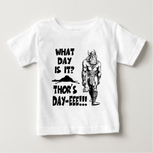 Thor's Day-eee!!! Baby T-Shirt