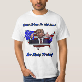 Those Colours Do Not Run T-Shirt
