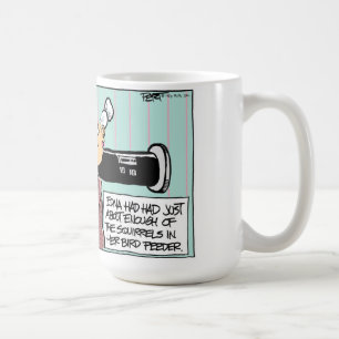 THOSE DARN SQUIRRELS!!! COFFEE MUG