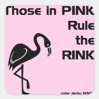 Those in Pink: Roller Derby NSOs Square Sticker