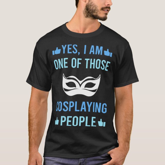 Those People Cosplaying Cosplay Cosplayer T-Shirt (Front)