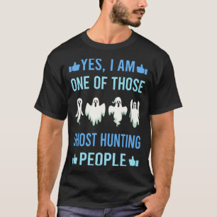 Those People Ghost Hunting Paranormal T-Shirt