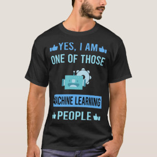 Those People Machine Learning T-Shirt