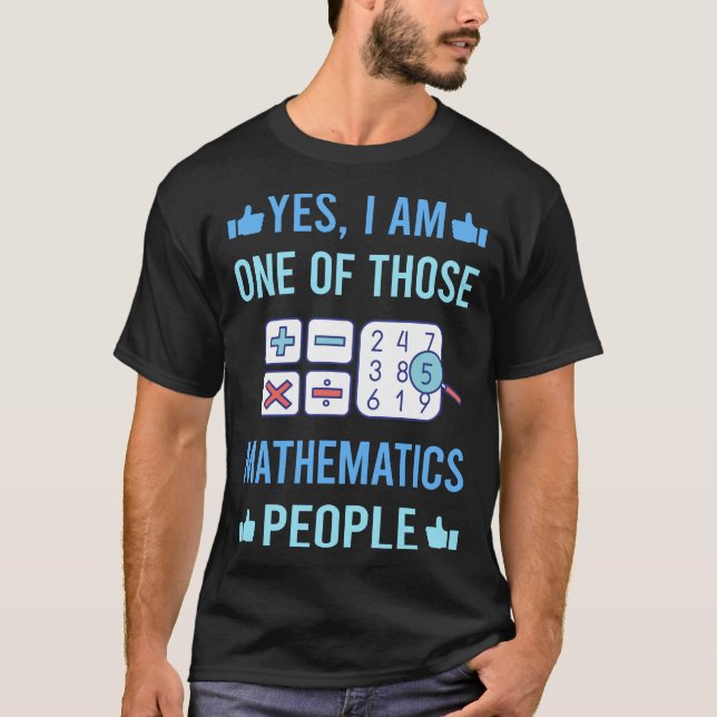 Those People Mathematics Math Maths T-Shirt (Front)