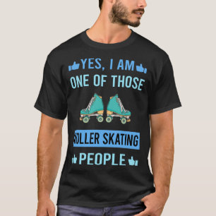 Those People Roller Skating Skate Skater T-Shirt
