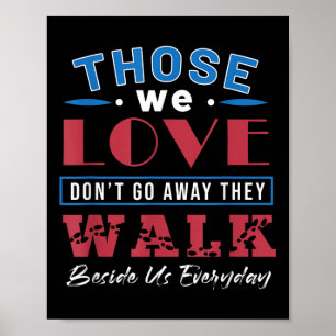Those We Love Dont Go Away Graphic American Memori Poster