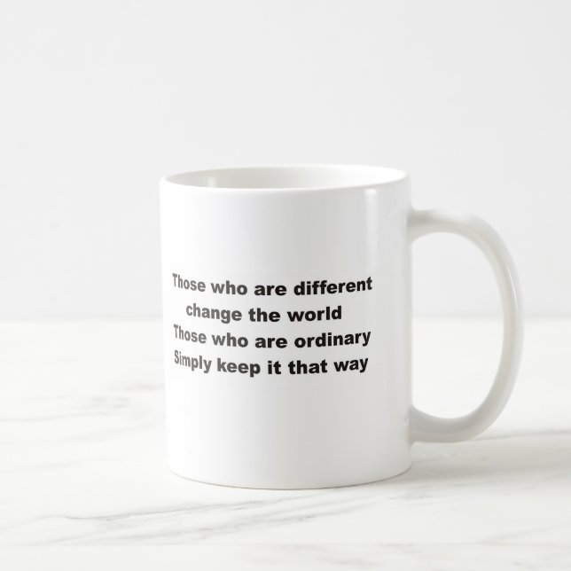 Those who are different change the world coffee mug (Right)