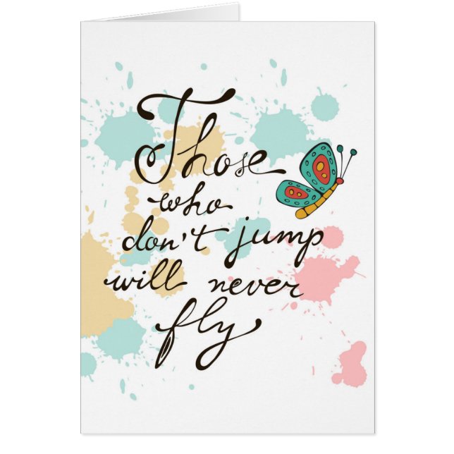Those Who Dont Jump Will Never Fly (Front)